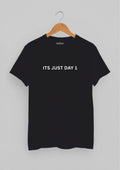 It's Just Day 1 Classic Fit T-Shirt