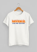 Revenge Has No Expiry Classic Fit T-Shirt | White