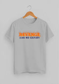 Revenge Has No Expiry Classic Fit T-Shirt | Gray